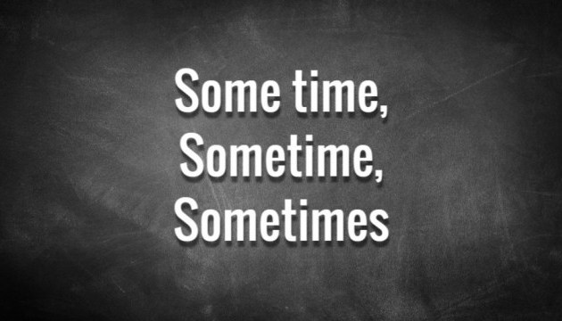 Sometime vs some time: іноді пробіл вирішує все