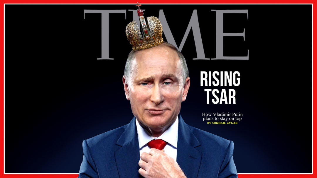 У квітні цього року європейська версія журналу TIME помістила на обкладинку свого номера фото президента РФ Володимира Путіна з короною на голові